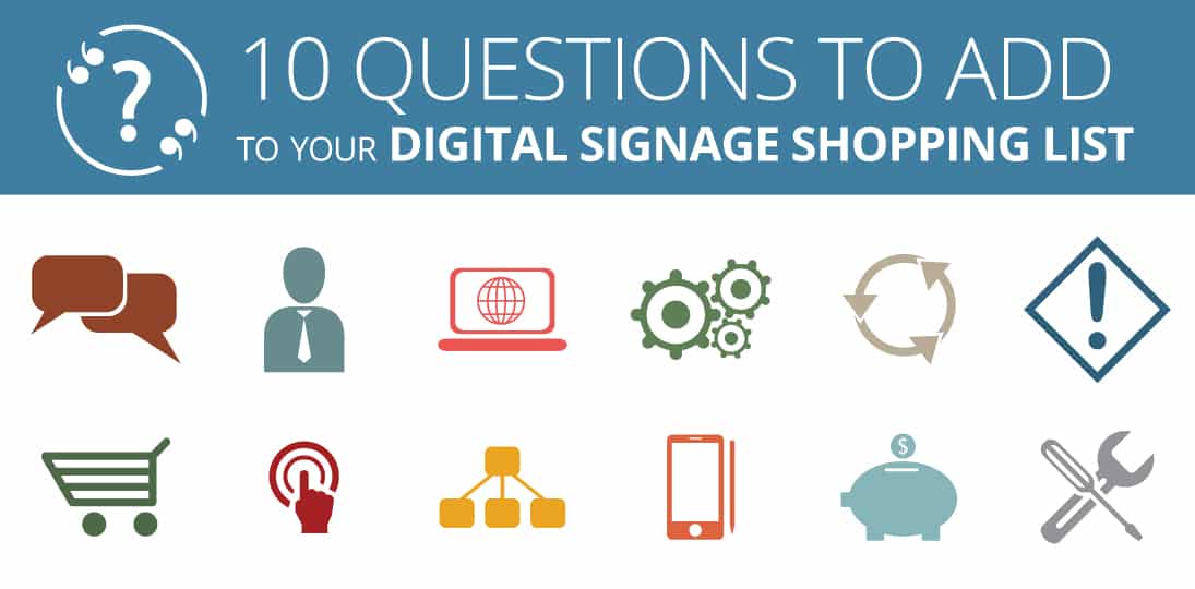Learn the best questions to ask when shopping for digital signs