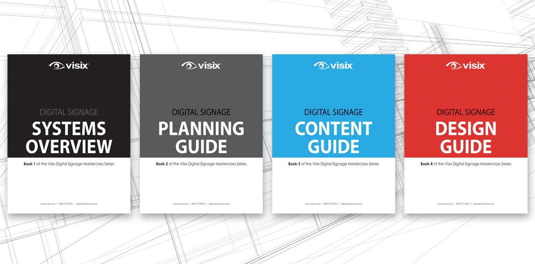 Download four digital signage masterclass guides from Visix to plan successful visual communications
