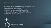 University of Alabama Art Galleries Info Board gives students and visitors a tour of campus galleries