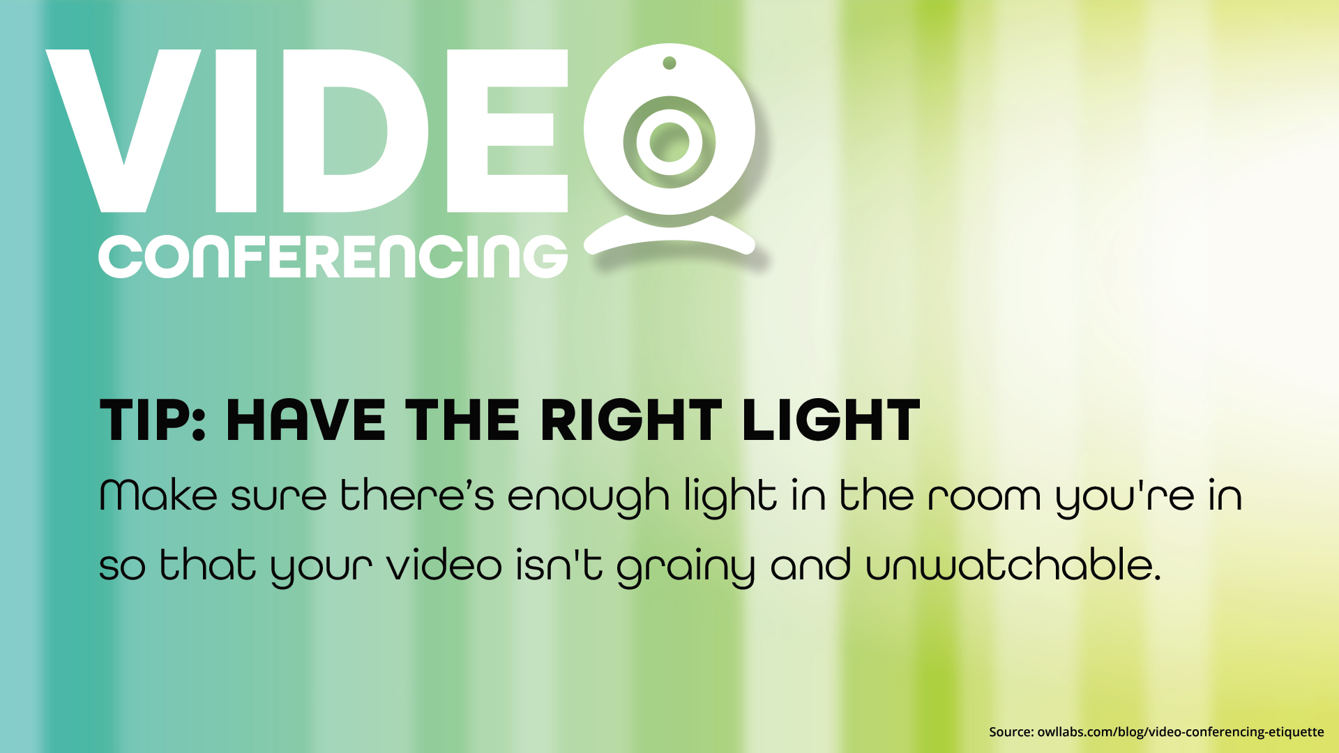 Free Graphic | Video Conferencing Tips | Have the Right Light