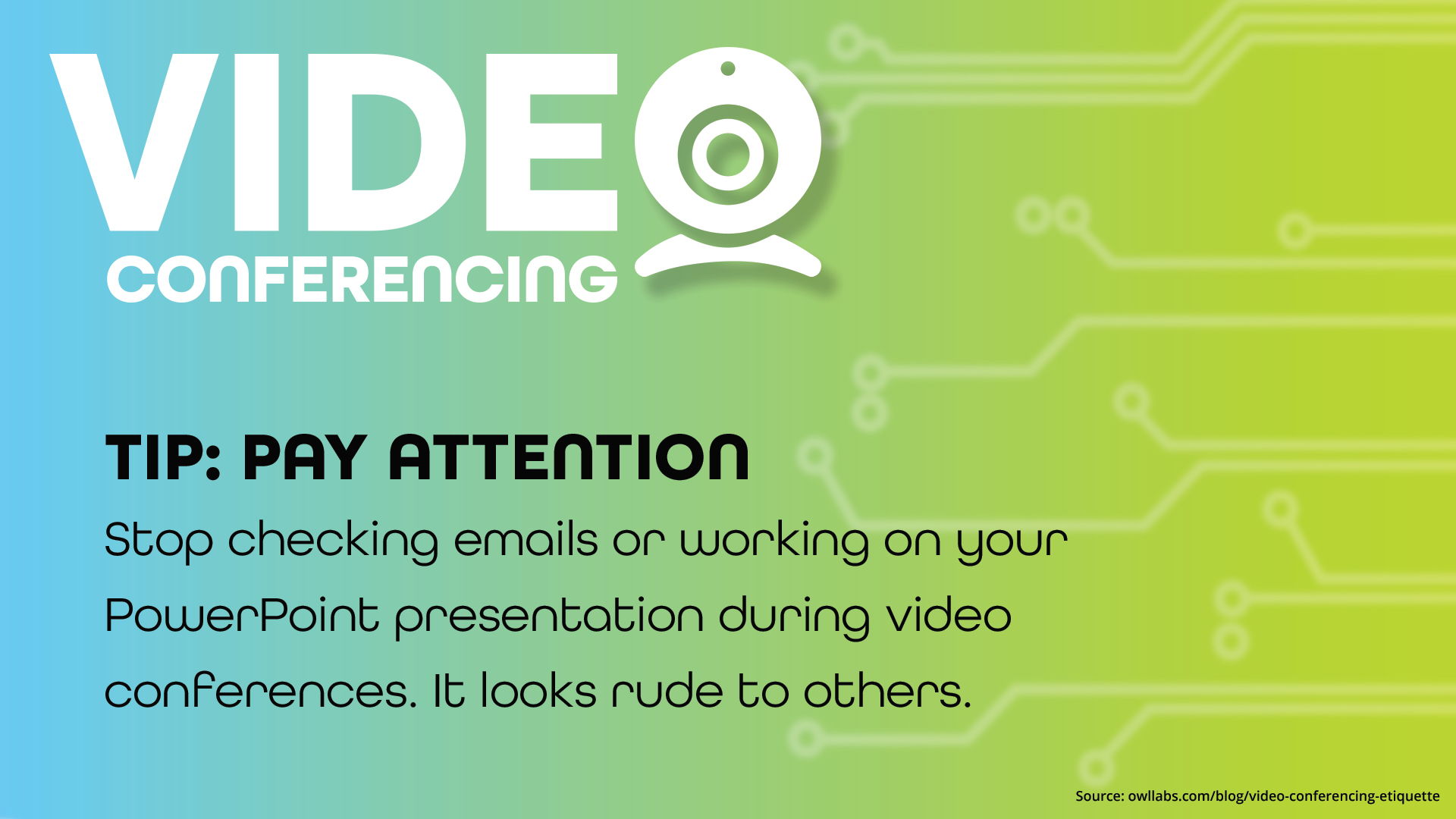 Free Graphic | Video Conferencing Tips | Pay Attention