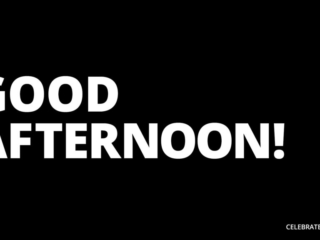 Visix-Celebrate-You-Good-Afternoon Free Graphic | Celebrate You | Good Afternoon