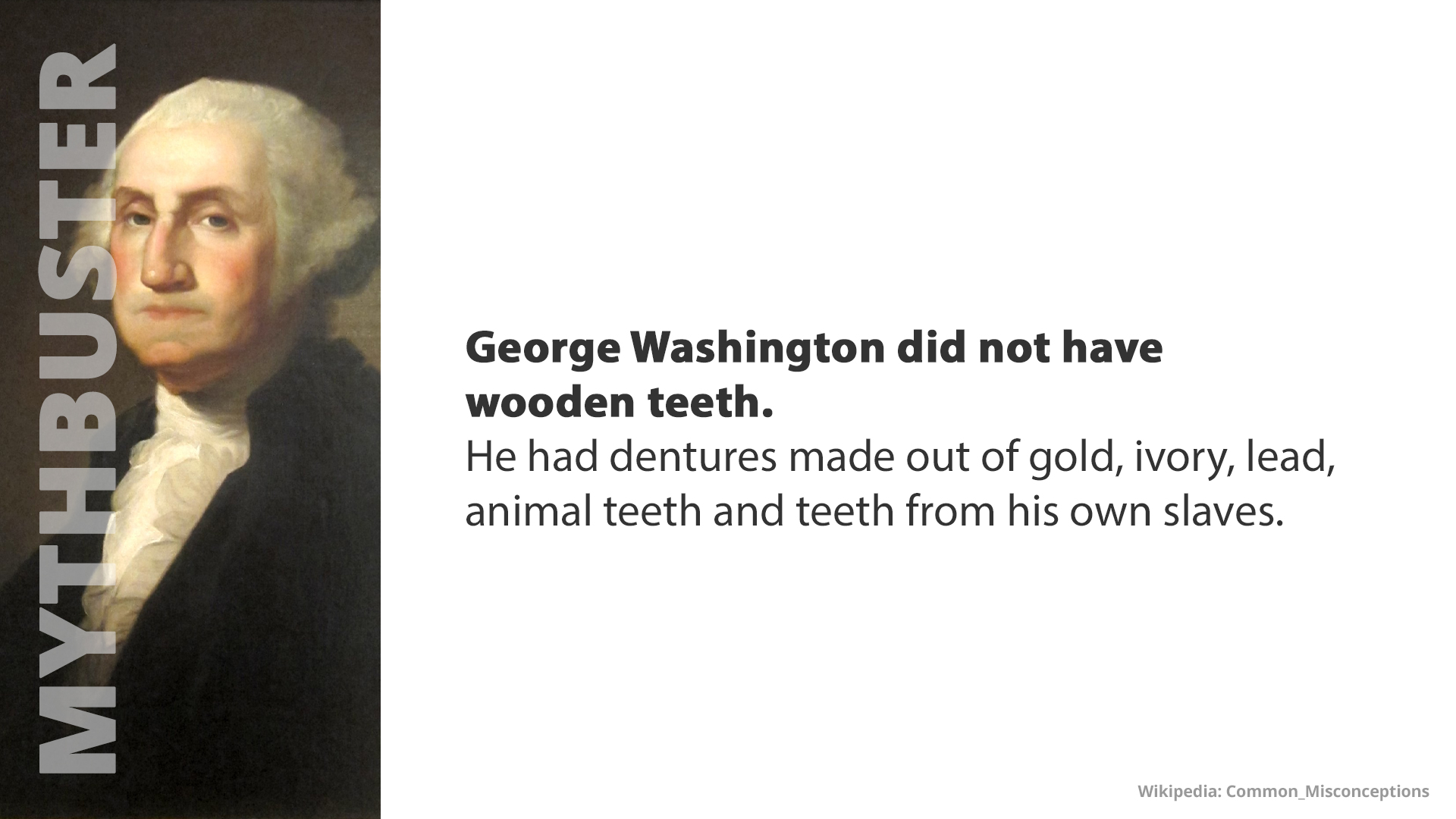 Free Graphic | Mythbusters | George Washington didn't have wooden teeth