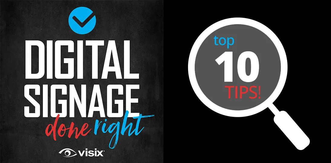 Get 10 quick tips for digital signage - start improving engagement today