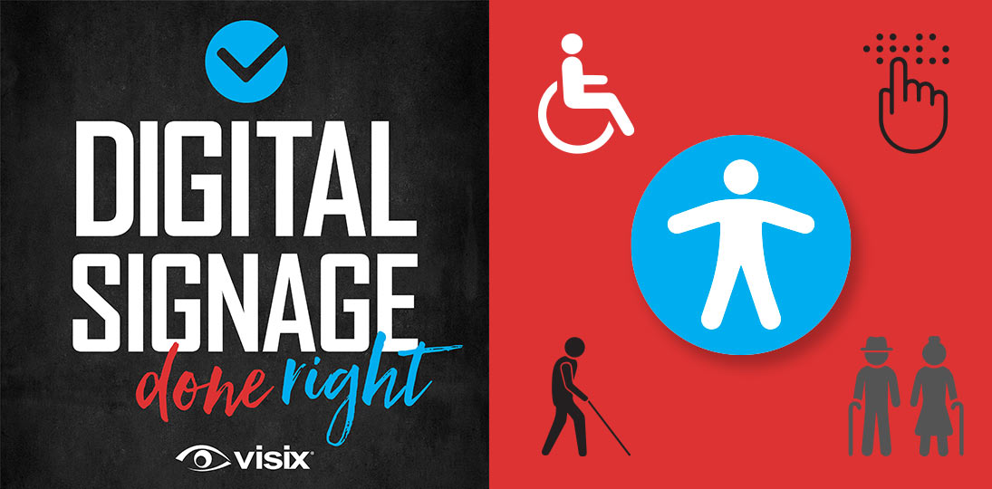 Get practical tips on how to use ADA Guidelines to make your digital signage more accessible