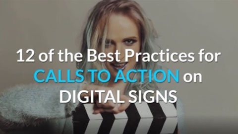 Every message on your digital signs should include a Call to Action. Watch our easy &quot;how to&quot; video.
