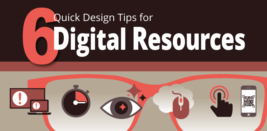 Get six practical tips for designing digital resources that will attract and engage your audience