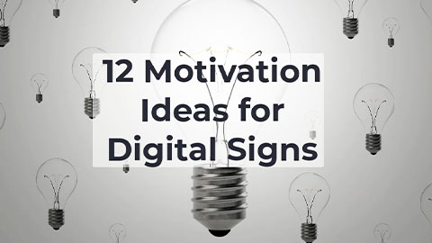 Get 12 tips for digital signage content that will motivate any employee.