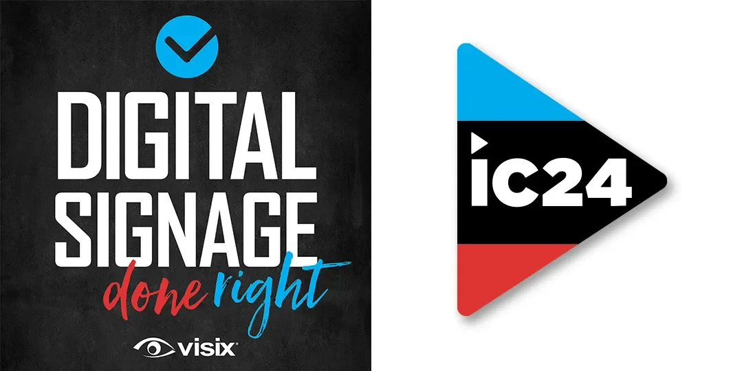 Digital Signage Done Right logo with IC24 trade show logo