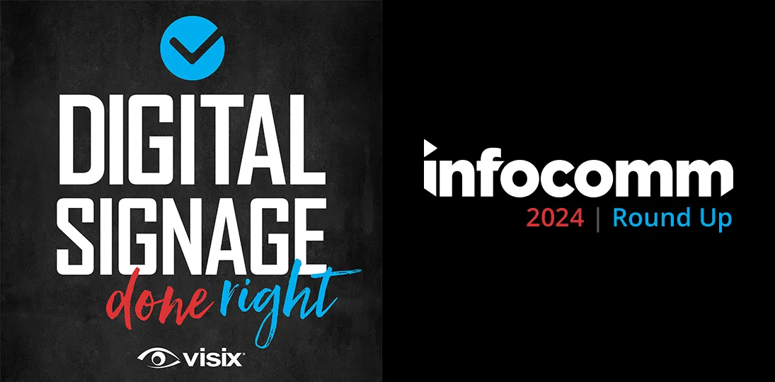 Digital Signage Done Right logo with InfoComm 2024 logo