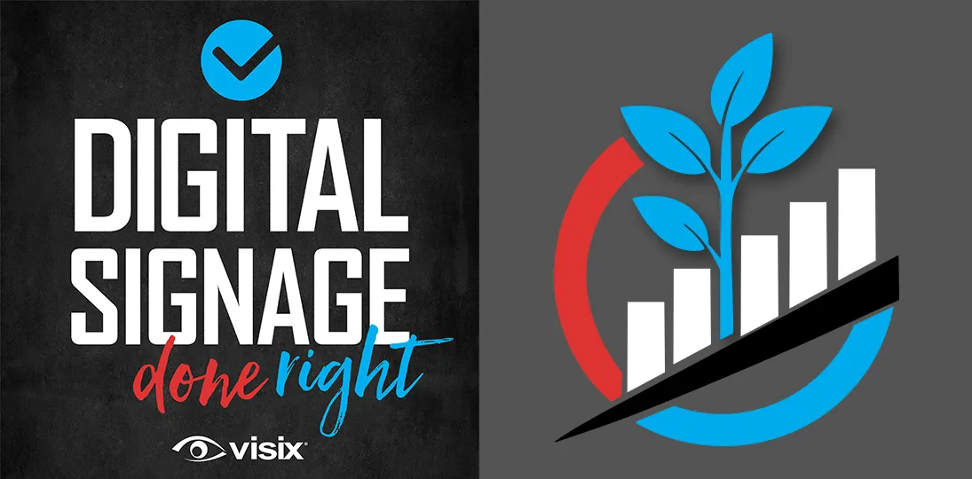Digital Signage Done Right podcast logo on left; Icon with plant over a bar chart and circle to represent communications