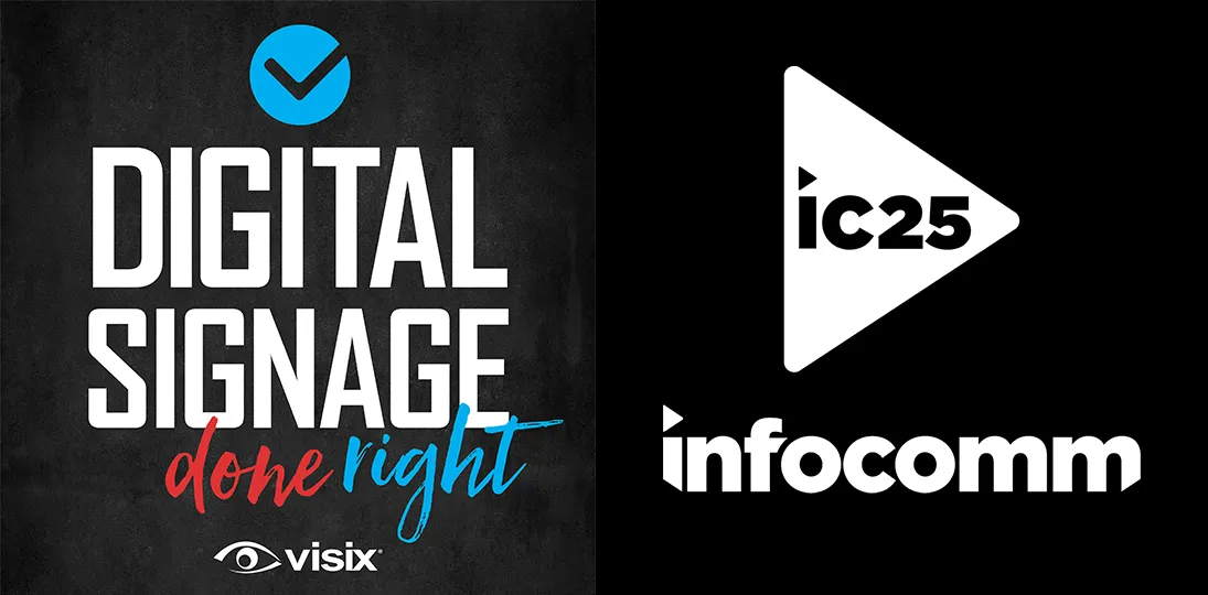 Digital Signage Done Right podcast logo on left, InfoComm 2025 AV tradeshow logo on right