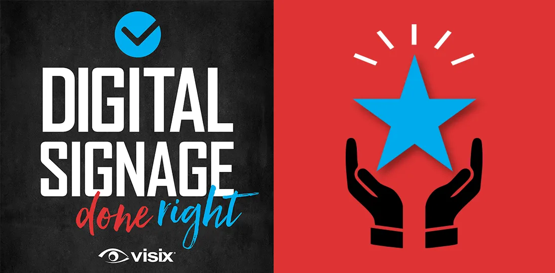Digital Signage Done Right podcast logo on left; hands holding a recognition star on right